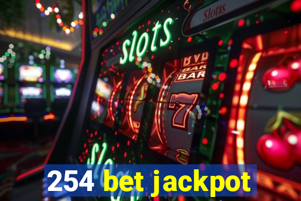 254 bet jackpot